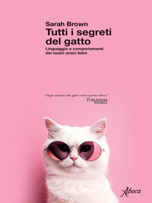 cover image of Tutti i segreti del gatto